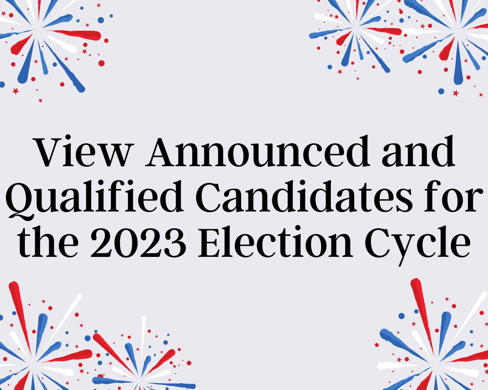 View 2023 Election Cycle Candidates